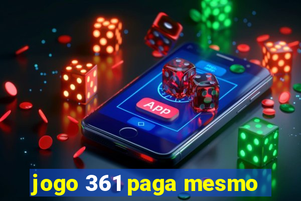 jogo 361 paga mesmo